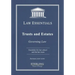 Trusts and Estates, Law Essentials: Governing Law for Law School and Bar Exam Prep