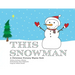 This Snowman
