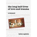 The Long Half-Lives of Love and Trauma