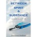 Between Spirit and Substance: The Silent Voice of Life