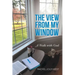 The View from My Window: A Walk with God