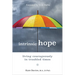 Intrinsic Hope: Living Courageously in Troubled Times