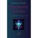 Enigmatic Sound