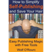 How to Simplify Self-Publishing and Save Your Hair