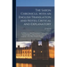 The Saxon Chronicle, With an English Translation and Notes, Critical and Explanatory: to Which Are Added Chronological, Topographical, and Glossarial