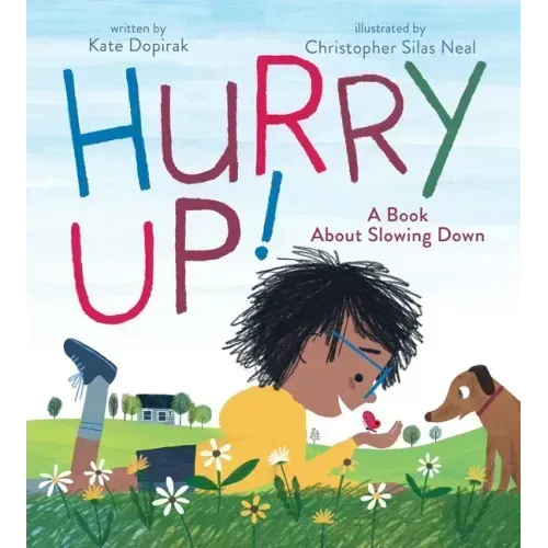 Hurry Up!: A Book about Slowing Down