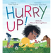 Hurry Up!: A Book about Slowing Down