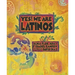 Yes! We Are Latinos: Poems and Prose about the Latino Experience