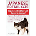 Japanese Bobtail Cats. Japanese Bobtail Cat Owners Manual. Japanese Bobtail Cats