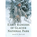 Early Rangers of Glacier National Park