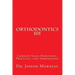 Orthodontics 101: Common Sense Principles, Practices, and Terminology
