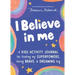I Believe in Me: A Kids Activity Journal for Finding Your Superpowers, Being Brave, and Dreaming Big