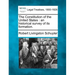 The Constitution of the United States: An Historical Survey of Its Formation.