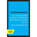 Pollution and Policy: A Case Essay on California and Federal Experience with Motor Vehicle Air Pollution, 1940-1975
