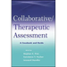 Collaborative / Therapeutic Assessment: A Casebook and Guide