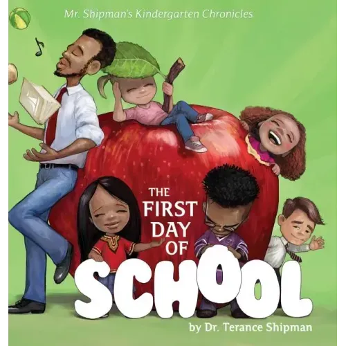 Mr. Shipman's Kindergarten Chronicles: The First Day of School