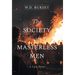 The Society of Masterless Men: A Love Story
