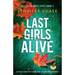 Last Girls Alive: A totally addictive crime thriller and mystery novel
