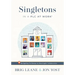 Singletons in a Plc at Work(r): Navigating On-Ramps to Meaningful Collaboration (Practical Strategies for Eliminating Teacher Isolation to Improve Col