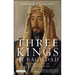 Three Kings in Baghdad: The Tragedy of Iraq's Monarchy