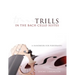 Trills in the Bach Cello Suites: A Handbook for Performers