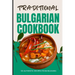 Traditional Bulgarian Cookbook: 50 Authentic Recipes from Bulgaria