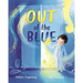 Out of the Blue: A Heartwarming Picture Book about Celebrating Difference
