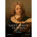 Saint-Simon in Spain 1721-1722: An Odyssey