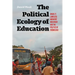The Political Ecology of Education: Brazil's Landless Workers' Movement and the Politics of Knowledge