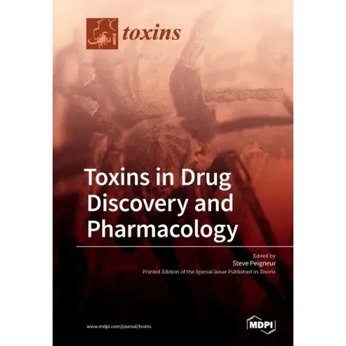 Toxins in Drug Discovery and Pharmacology