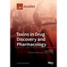 Toxins in Drug Discovery and Pharmacology