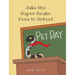 Jake the Super Snake Goes to School