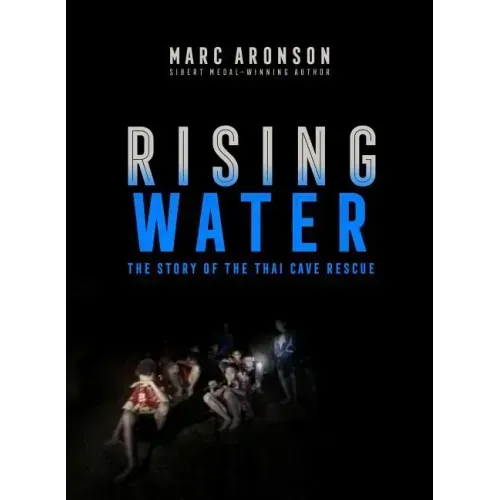 Rising Water: The Story of the Thai Cave Rescue
