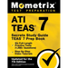 Ati Teas Secrets Study Guide - Teas 7 Prep Book, Six Full-Length Practice Tests (1,000+ Questions), Step-By-Step Video Tutorials: [Updated for the 7th
