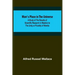 Man's Place in the Universe; A Study of the Results of Scientific Research in Relation to the Unity or Plurality of Worlds