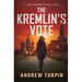The Kremlin's Vote: A Jayne Robinson Thriller, Book 1