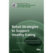 Retail Strategies to Support Healthy Eating