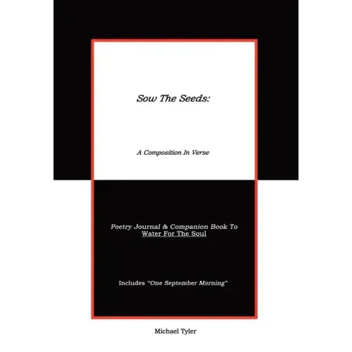 Sow The Seeds: A Composition In Verse: Poetry Journal