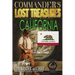Commander's Lost Treasures You Can Find In California: Follow the Clues and Find Your Fortunes!