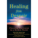 Healing from Despair: Choosing Wholeness in a Broken World