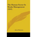 The Human Factor In Works Management (1912)