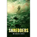 Shredders