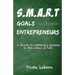 S.M.A.R.T Goals For Christian Entrepreneurs: Achieve Success in ALL Areas of Life