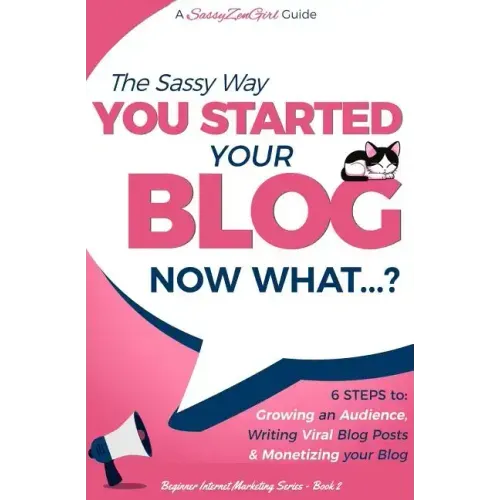 You Started Your Blog - Now What...?