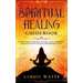 Spiritual Healing Guidebook: How to Heal Your Body and Soul, Relax Your Mind, Remove Negative Thinking Through Meditation