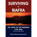 Surviving in Biafra: The Story of the Nigerian Civil War