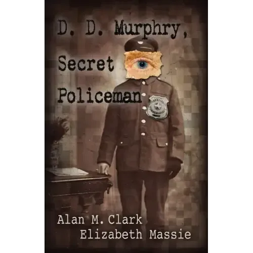 D. D. Murphry, Secret Policeman