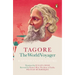 Tagore: The World Voyager
