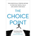 The Choice Point: The Scientifically Proven Method to Push Past Mental Walls and Achieve Your Goals