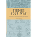 Finding Your Way: A Guide to Building Hopes and Dreams